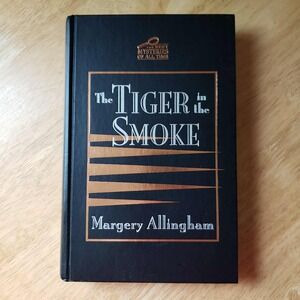 The Tiger in‎ the Smoke by Margery Allingham 2005 Hardcover The Best Mysteries